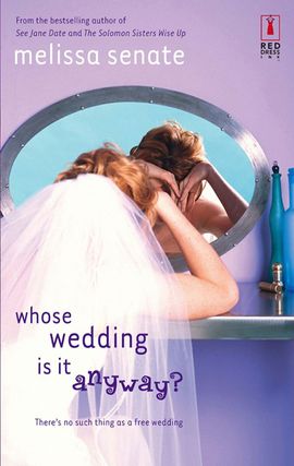 Title details for Whose Wedding Is It Anyway? by Melissa Senate - Available